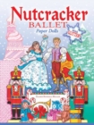 Nutcracker Ballet Paper Dolls : With Glitter! - Book