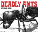 Deadly Ants - Book