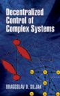 Decentralized Control of Complex Systems - Book