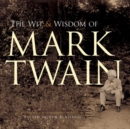 The Wit and Wisdom of Mark Twain - Book