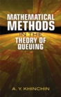 Mathematical Methods in the Theory of Queuing - Book