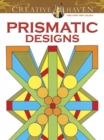 Creative Haven Prismatic Designs Coloring Book - Book