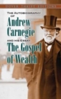 The Autobiography of Andrew Carnegie and His Essay : The Gospel of Wealth - Book
