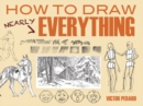 How to Draw Nearly Everything - Book