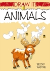 Draw It! Animals - Book