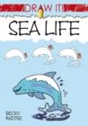 Draw It! Sea Life - Book