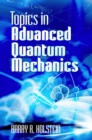 Topics in Advanced Quantum Mechanics - Book