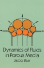 Dynamics of Fluids in Porous Media - Book