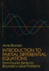 Introduction to Partial Differential Equations : From Fourier Series to Boundary Value Problems - Book