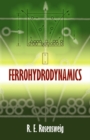 Ferrohydrodynamics - Book
