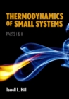 Thermodynamics of Small Systems, Parts I & II - Book