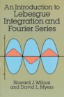 An Introduction to Lebesgue Integration and Fourier Series - Book