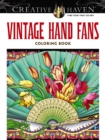 Creative Haven Vintage Hand Fans Coloring Book - Book
