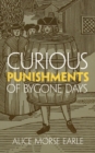 Curious Punishments of Bygone Days - eBook