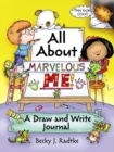 All About Marvelous Me! : A Draw and Write Journal - Book