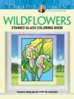 Creative Haven Wildflowers Stained Glass Coloring Book - Book