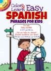 Color & Learn Easy Spanish Phrases for Kids - Book