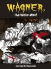 Wagner, the Wehr-Wolf - Book