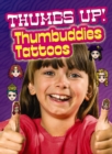 Thumbs Up! Thumbuddies Tattoos - Book