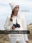 Margeau Blanc : A New Perspective on White Winter Knits - Book