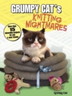 Grumpy Cat's Knitting Nightmares : More Than 15 Miserable Projects for You and Your Friends - Book