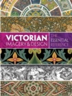 Victorian Imagery and Design: The Essential Reference - eBook