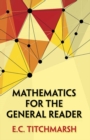 Mathematics for the General Reader - Book