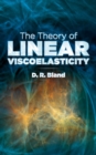 The Theory of Linear Viscoelasticity - eBook