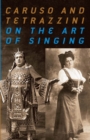 Caruso and Tetrazzini On the Art of Singing - eBook