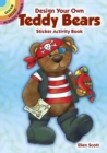 Design Your Own Teddy Bears Sticker Activity Book - Book