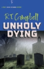 Unholy Dying: a Prof. John Stubbs Mystery : A Prof. John Stubbs Mystery - Book