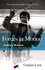 Forces in Motion: Anthony Braxton and the Meta-Reality of Creative Music - Book