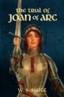 The Trial of Joan of Arc - eBook