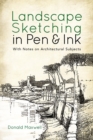 Landscape Sketching in Pen and Ink : With Notes on Architectural Subjects - Book