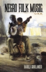 Negro Folk Music U.S.A. - Book