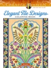 Creative Haven Elegant Tile Designs Coloring Book - Book