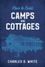 How to Build Camps and Cottages - Book