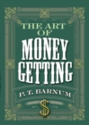 The Art of Money Getting - eBook