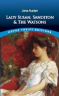 Lady Susan, Sanditon and The Watsons - eBook