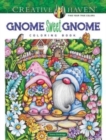 Creative Haven Gnome Sweet Gnome Coloring Book - Book