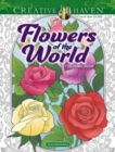 Creative Haven Flowers of the World Coloring Book - Book