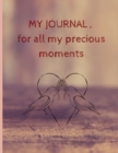 My Journal : My Memories of the Past, Present, and Thoughts for the Future - Guided Prompts to Help Tell Your Story - Book