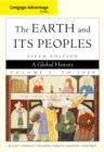 Cengage Advantage Books: The Earth and Its Peoples, Volume 1 - Book