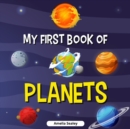My First Book of Planets : Planets Book for Kids, Discover the Mysteries of Space - Book