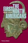 The First North Americans : An Archaeological Journey - Book