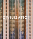 Civilization : The Way We Live Now - Book