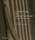 Furniture in Architecture : The Work of Luke Hughes - Arts & Crafts in the Digital Age - Book