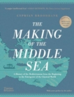 The Making of the Middle Sea - Book