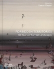 Forbidden Territories : 100 Years of Surreal Landscape - Book