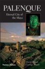 Palenque : Eternal City of the Maya - Book